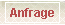 Anfrage